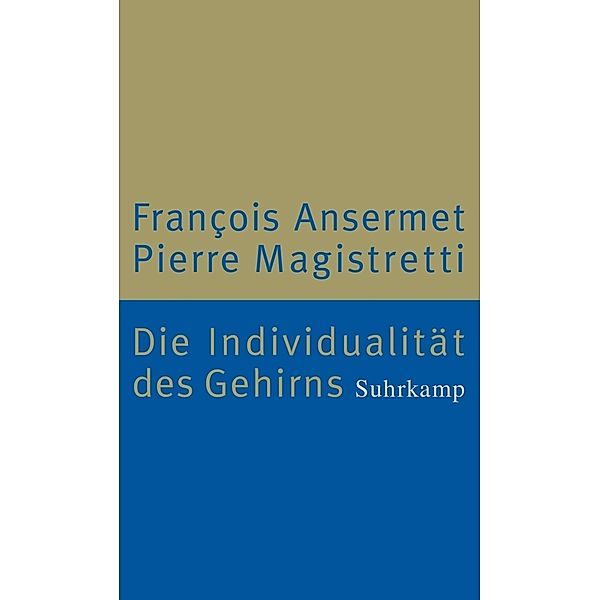 Die Individualität des Gehirns, Francois Ansermet, Pier Magistretti