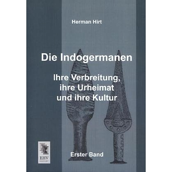 Die Indogermanen.Bd.1, Herman Hirt