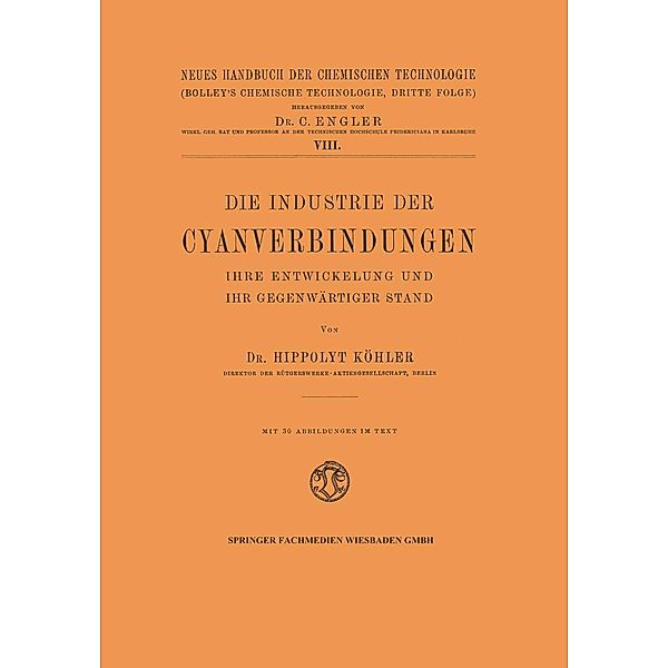 Die Industrie der Cyanverbindungen, Hippolyt Köhler