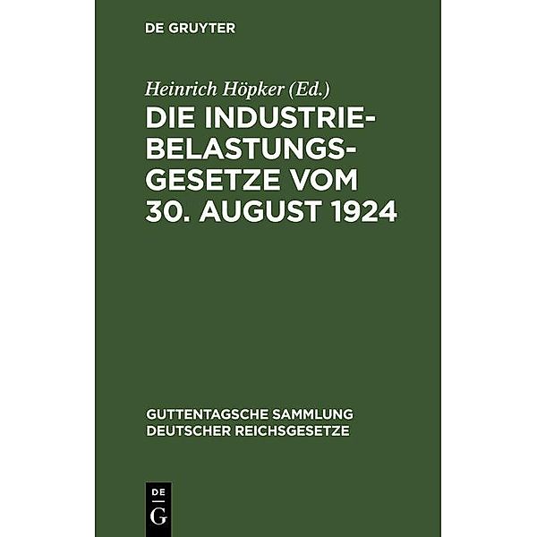 Die Industriebelastungsgesetze vom 30. August 1924