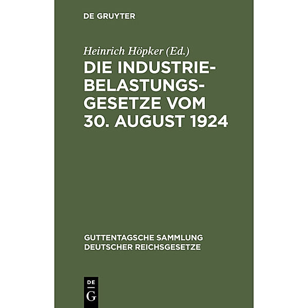 Die Industriebelastungsgesetze vom 30. August 1924