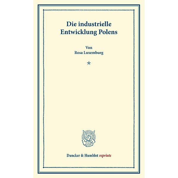 Die industrielle Entwicklung Polens., Rosa Luxemburg