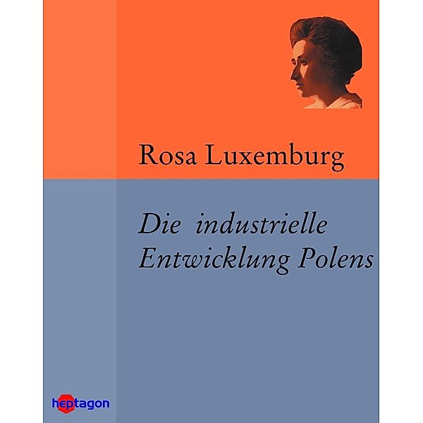 Die industrielle Entwicklung Polens, Rosa Luxemburg