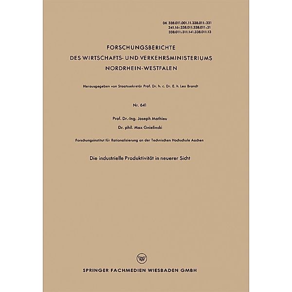 Die industrielle Produktivität in neuerer Sicht / Forschungsberichte des Wirtschafts- und Verkehrsministeriums Nordrhein-Westfalen Bd.641, Joseph Mathieu