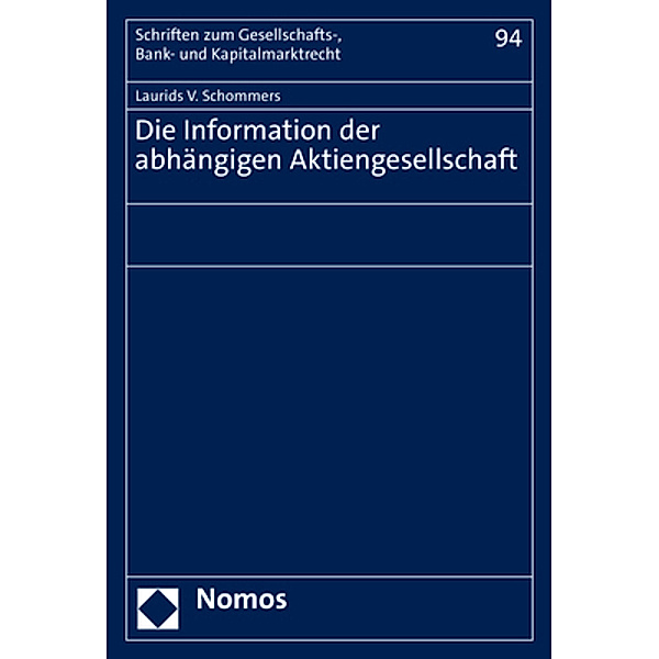 Die Information der abhängigen Aktiengesellschaft, Laurids V. Schommers