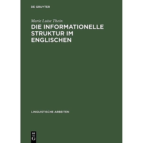 Die informationelle Struktur im Englischen / Linguistische Arbeiten Bd.323, Marie Luise Thein