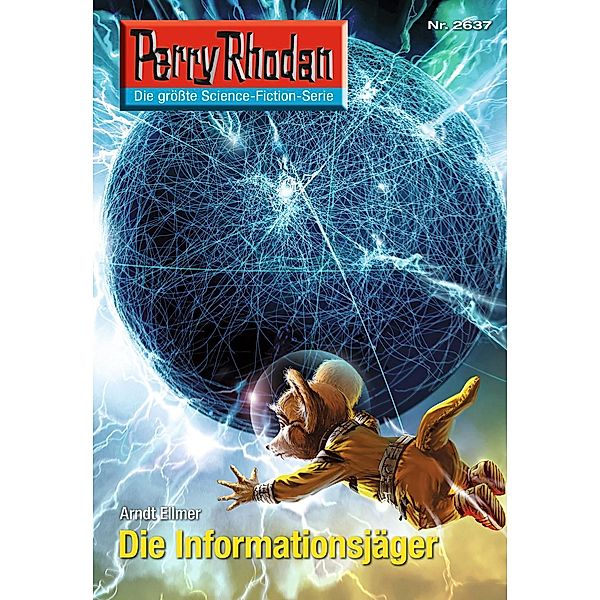 Die Informationsjäger (Heftroman) / Perry Rhodan-Zyklus Neuroversum Bd.2637, Arndt Ellmer