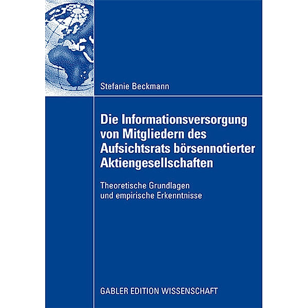 Die Informationsversorgung von Mitgliedern des Aufsichtsrats börsennotierter Aktiengesellschaften, Stefanie Beckmann