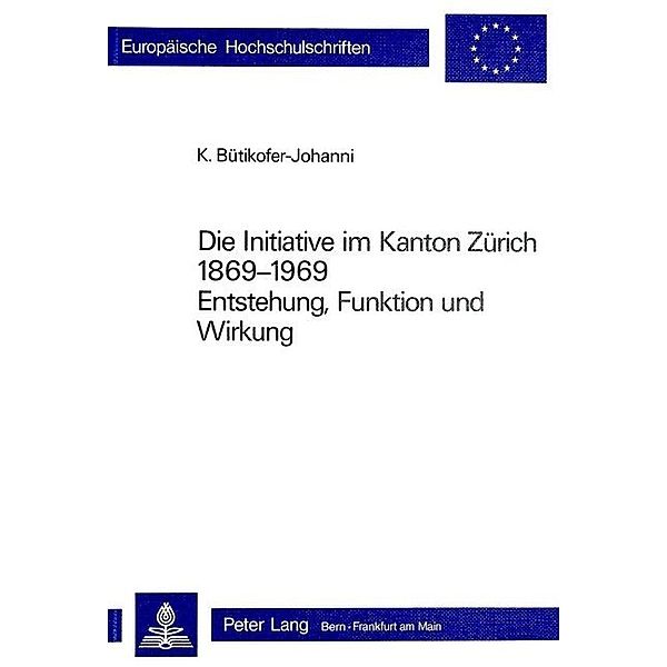 Die Initiative im Kanton Zürich 1869-1969, Kurt Bütikofer-Johanni