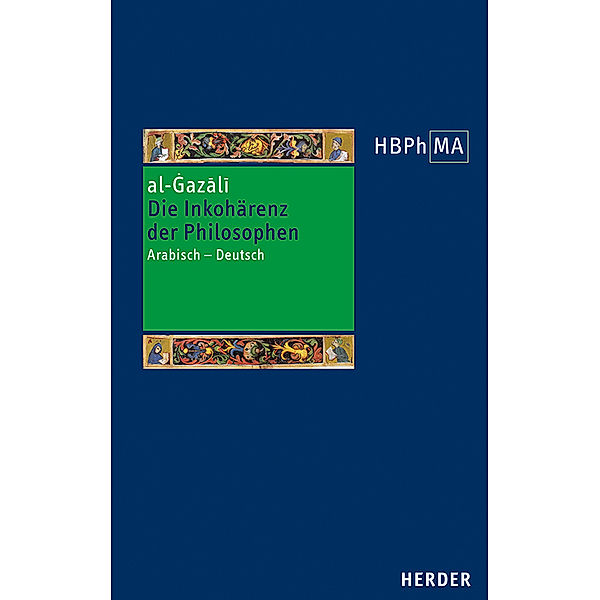 Die Inkohärenz der Philosophen (Tahafut al-falasifa), al-_azali