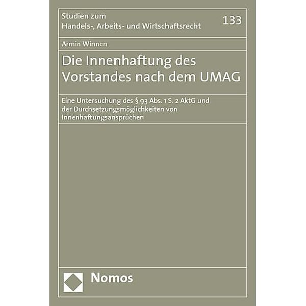 Die Innenhaftung des Vorstandes nach dem UMAG, Armin Winnen