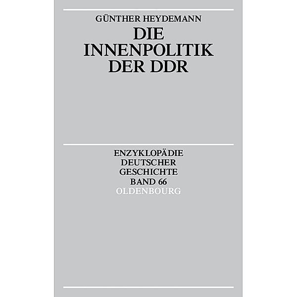 Die Innenpolitik der DDR / Jahrbuch des Dokumentationsarchivs des österreichischen Widerstandes, Günther Heydemann