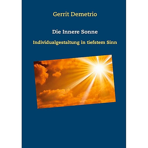 Die Innere Sonne, Gerrit Demetrio