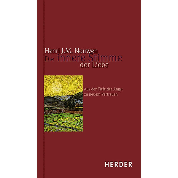 Die innere Stimme der Liebe, Henri J. M. Nouwen