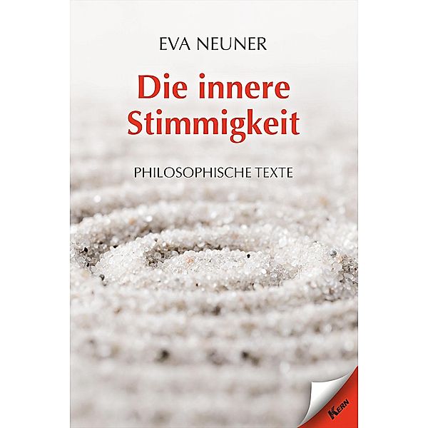 Die innere Stimmigkeit, Eva Neuner