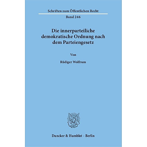 Die innerparteiliche demokratische Ordnung nach dem Parteiengesetz., Rüdiger Wolfrum