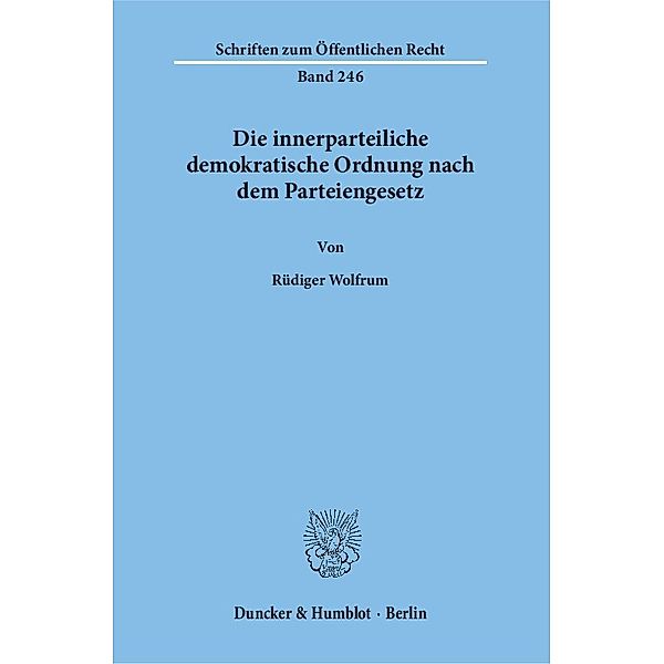 Die innerparteiliche demokratische Ordnung nach dem Parteiengesetz., Rüdiger Wolfrum