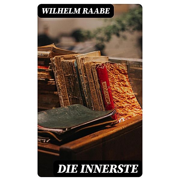 Die Innerste, Wilhelm Raabe