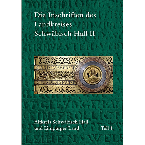 Die Inschriften des Landkreises Schwäbisch Hall II, Harald Drös