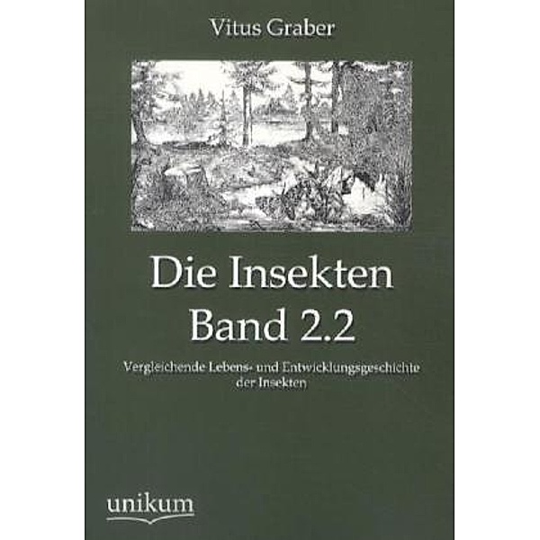 Die Insekten.Bd.2/2, Vitus Graber