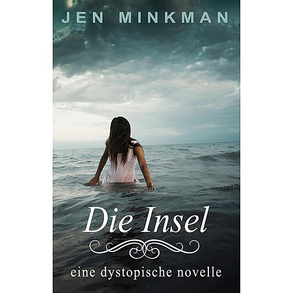 Die Insel, Jen Minkman