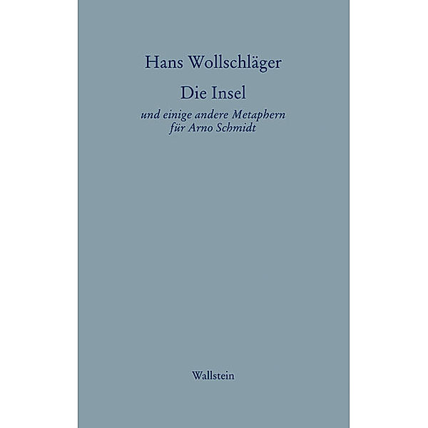 Die Insel, Hans Wollschläger