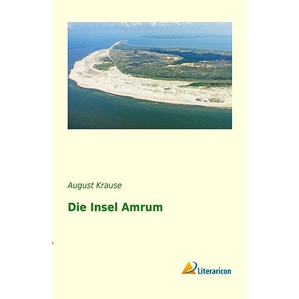 Die Insel Amrum, August Krause
