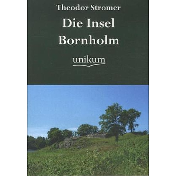 Die Insel Bornholm, Theodor Stromer