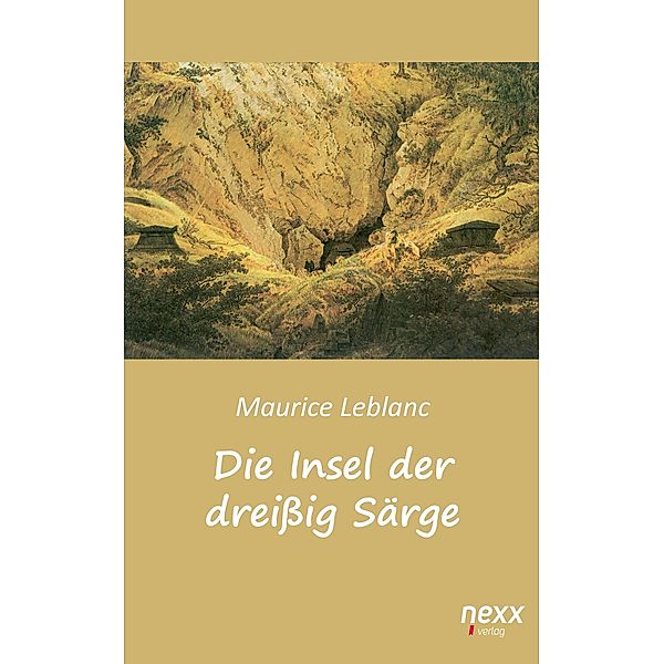 Die Insel der dreißig Särge, Maurice Leblanc