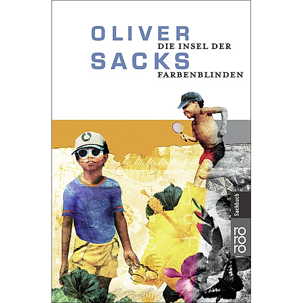 Die Insel der Farbenblinden, Oliver Sacks
