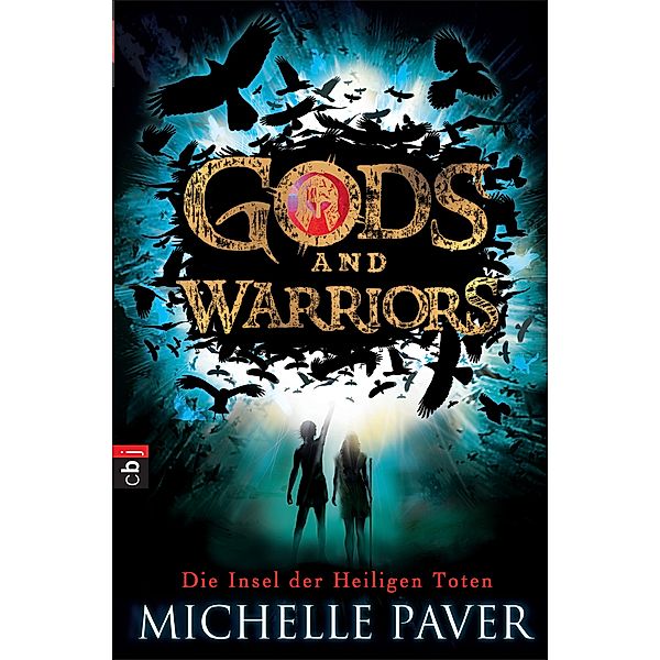 Die Insel der Heiligen Toten / Gods and Warriors Bd.1, Michelle Paver