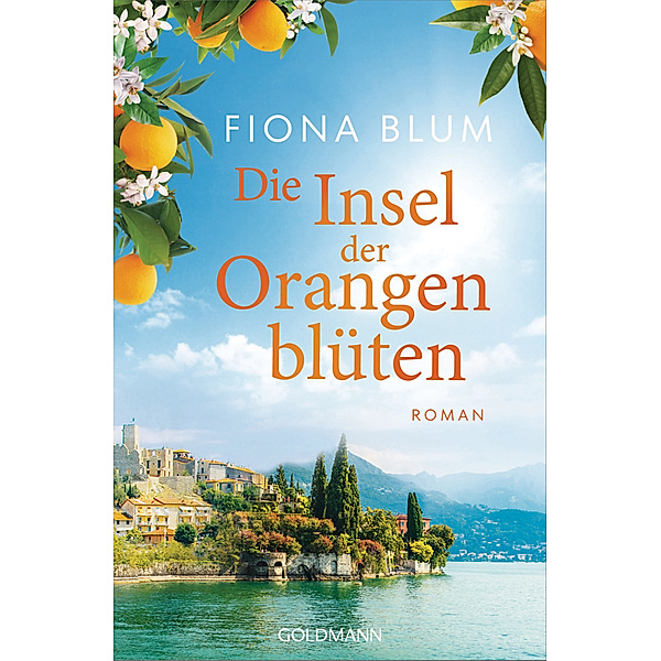 Die Insel der Orangenblüten -  -, Fiona Blum