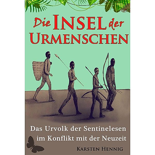 Die Insel der Urmenschen, Karsten Hennig