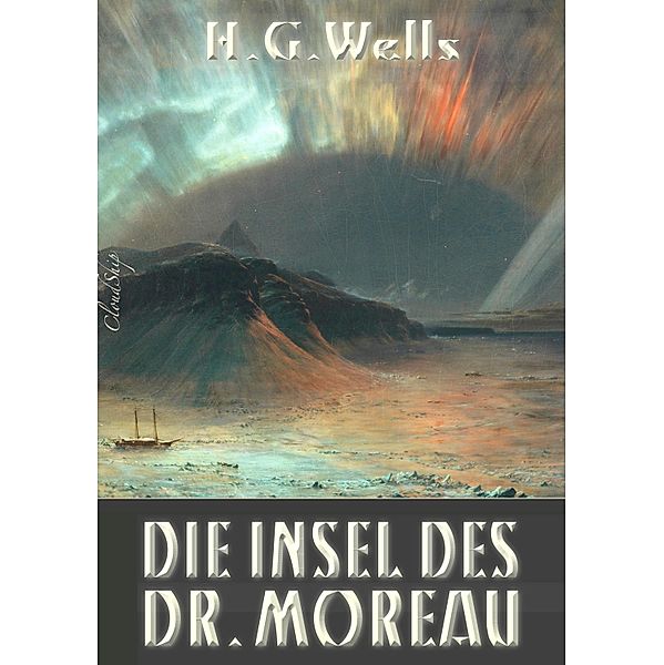 Die Insel des Dr. Moreau, Herbert George (H. G. Wells