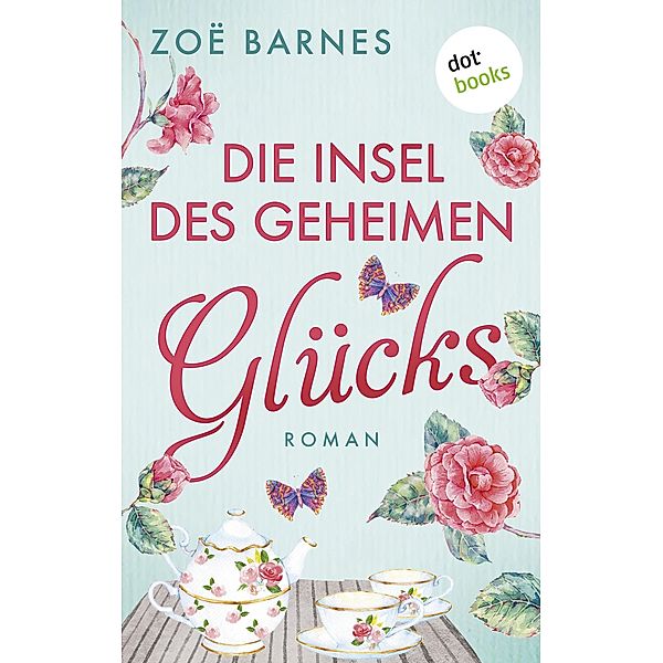 Die Insel des geheimen Glücks / Cheltenham Bd.7, Zoë Barnes