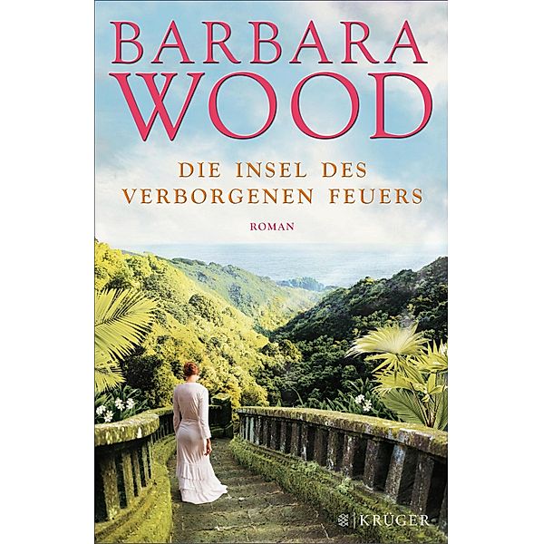 Die Insel des verborgenen Feuers, Barbara Wood