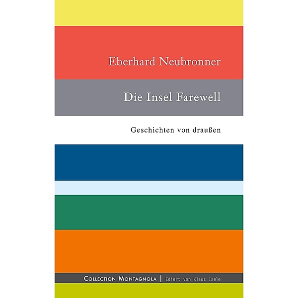 Die Insel Farewell, Eberhard Neubronner