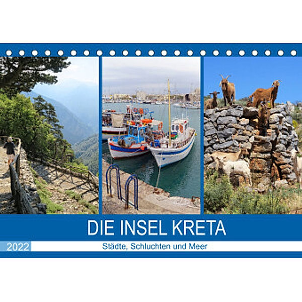 Die Insel Kreta - Städte, Schluchten und Meer (Tischkalender 2022 DIN A5 quer), Anja Frost