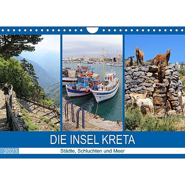 Die Insel Kreta - Städte, Schluchten und Meer (Wandkalender 2023 DIN A4 quer), Anja Frost