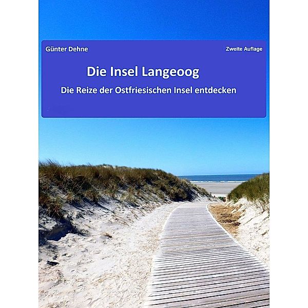 Die Insel Langeoog, Günter Dehne