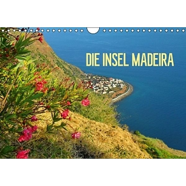 Die Insel Madeira (Wandkalender 2015 DIN A4 quer), FRYC JANUSZ