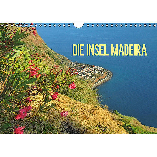 Die Insel Madeira (Wandkalender 2019 DIN A4 quer), FRYC JANUSZ