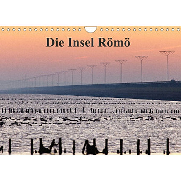 Die Insel Römö (Wandkalender 2022 DIN A4 quer), Akrema-Photography, Neetze