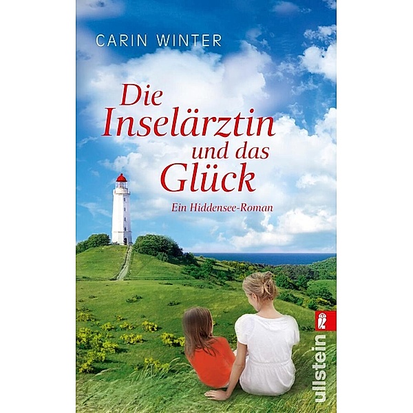 Die Inselärztin und das Glück / Hiddensee-Roman Bd.3, Carin Winter