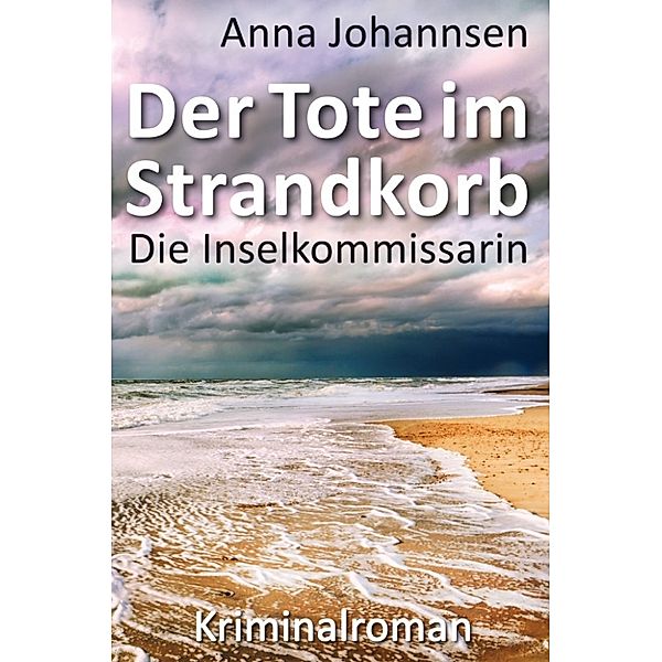 Die Inselkommissarin: Der Tote im Strandkorb, Anna Johannsen