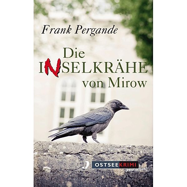 Die Inselkrähe von Mirow, Frank Pergande