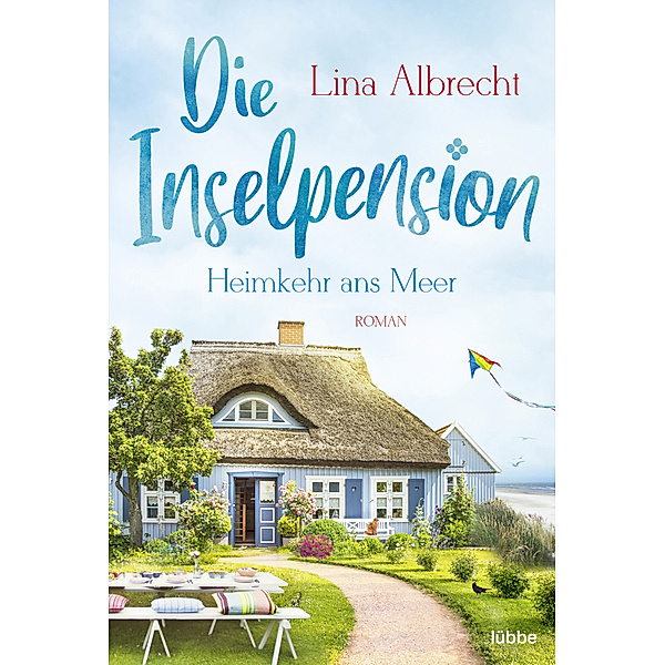 Die Inselpension - Heimkehr ans Meer, Lina Albrecht
