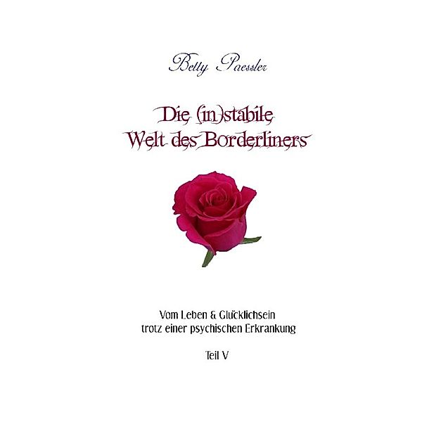 Die (in)stabile Welt des Borderliners, Betty Paessler