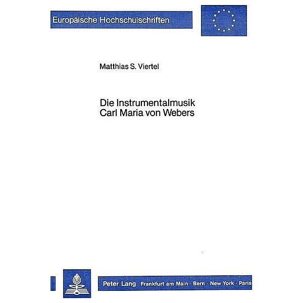 Die Instrumentalmusik Carl Maria von Webers, Mathias Viertel