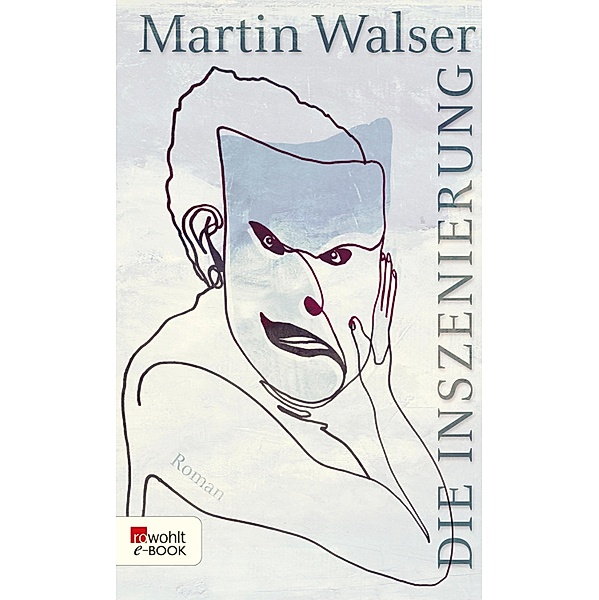 Die Inszenierung, Martin Walser